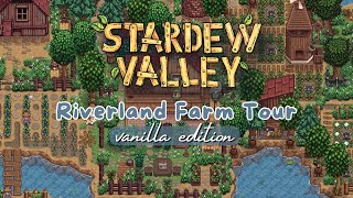 Riverland Farm Tour  Stardew Valley 16 [upl. by Aneelak]