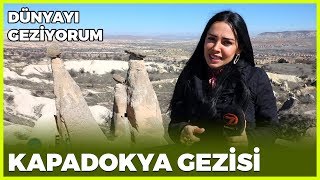 Dünyayı Geziyorum  Kapadokya  15 Mart 2020 [upl. by Aittam400]