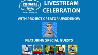 Thomas Reorchestrated A CELEBRATION LIVESTREAM With UpsideNow and Very Special Guests [upl. by Arlynne]