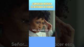 Camarera morena es acusada de robar shorts series melodramas [upl. by Shari]