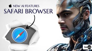 New AI Features of Safari Browser Apples Safari Browser  Be10x [upl. by Etnoled]