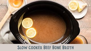 Slow Cooker Beef Bone Broth [upl. by Netta297]