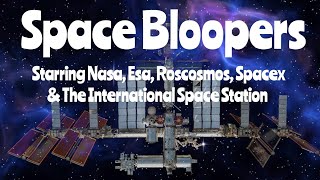 Space Bloopers Episode 1 [upl. by Ahselyt]