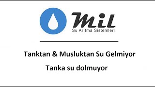 Su Arıtma Cihazının Tankından Su Gelmiyor  Teknik Destek [upl. by Alaecim]