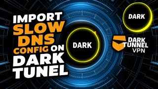 How to Import Slow DNS Config on Dark Tunnel [upl. by Okim189]