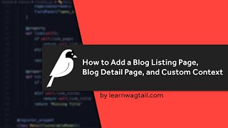 Blog Listing Page Blog Detail Pages and Adding Custom Context to your Wagtail CMS Site [upl. by Pieter]