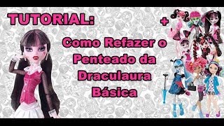 TUTORIAL Como Refazer o Penteado da Draculaura Básica [upl. by Zitella]