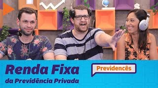 TUDO SOBRE A RENDA FIXA NA PREVIDÊNCIA PRIVADA 💰 [upl. by Llirred175]