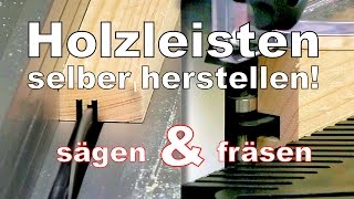 Holzleisten schneiden fräsen sägen herstellen und anbringen DIY Fußleisten Deckenleisten Zierleisten [upl. by Adnorrehs990]