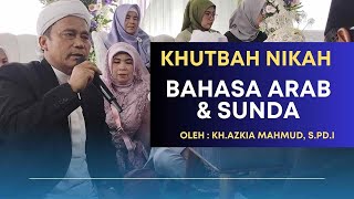 Khutbah Nikah Singkat Bahasa Arab Oleh KH Azkia Mahmud SPdI [upl. by Giddings]