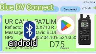 NEW DV BLUE DV CONNECT  KENWOOD D75 PA7LIM [upl. by Husch]