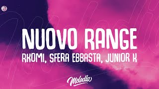 Rkomi Sfera Ebbasta Junior K  NUOVO RANGE Lyrics [upl. by Daveta542]