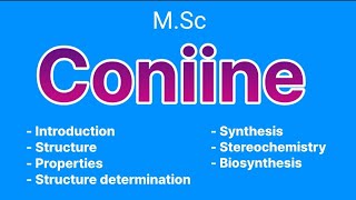 Coniine msc chemistry  Alkaloids  MSc chemistry [upl. by Neellek]