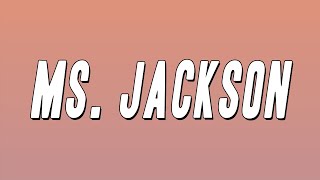 Outkast  Ms Jackson Lyrics [upl. by Inimak]