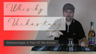 Whisky Verkostung Glenmorangie A Tale Of The Forest [upl. by Sawtelle738]