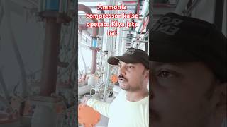 How to Operate Ammonia Compressor in Hindi shorts ammonia compressor [upl. by Tarazi859]