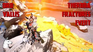 Lets Play Warframe 219 Thermia Fractures Event [upl. by Ruffo]