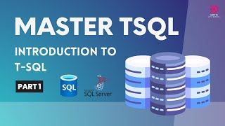 01 Introduction to TSQL  T SQL Tutorial Free Course  TSQL For Beginners  SQL Server [upl. by Gustave]