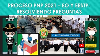 Proceso PNP 2021 EO y EESTP  Respondo preguntas [upl. by Areek958]