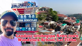 Landour nitobegipa mingsingbegipa army town  Indiao dam rakbatsrangipa school Woodstock Mussoorie [upl. by Yelmene]