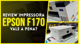 REVIEW EPSON F170  VALE A PENA COMPRAR [upl. by Norvin]