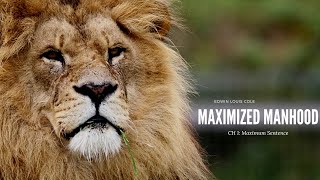 Maximized Manhood Ch1 Maximum Sentence [upl. by Wittenburg821]