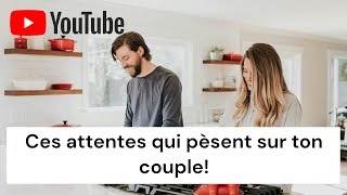 Les attentes dans le couple [upl. by Switzer]