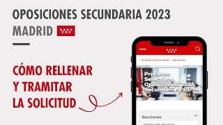 Oposiciones Secundaria 2023 Madrid Cómo rellenar la solicitud [upl. by Ssidnak904]