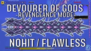 New Devourer of Gods NOHIT  FLAWLESS Revengeance Mode [upl. by Dressler]