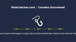 Import Export Manager In Agricultural Raw Materials Seeds And Animal Feeds  Careers Uncovered [upl. by Schofield]