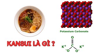 Kansui là gì  Thành phần Na2CO3 hay K2CO3 và Ứng Dụng trong Chế Biến Thực Phẩm như Mì Kiềm Ramen [upl. by Spark304]