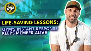 LifeSaving Lessons Gyms Instant Response Keeps Member Alive [upl. by Nnaeirrac]