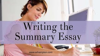 How to Write a Summary Essay [upl. by Giavani]