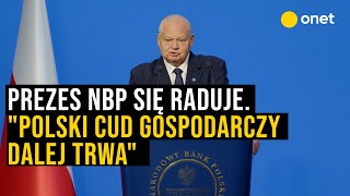 Adam Glapiński się raduje quotPolski cud gospodarczy dalej trwaquot [upl. by Heilman]