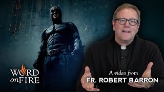 Bishop Barron on quotThe Dark Knightquot Spoilers [upl. by Milena268]