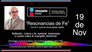 Programa Resonancias de Fe  19 de noviembre de 2023 [upl. by Alym]