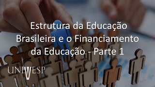 Políticas Educacionais e Estrutura e Organização da Educação Básica  Estrutura da Educação [upl. by Henni]