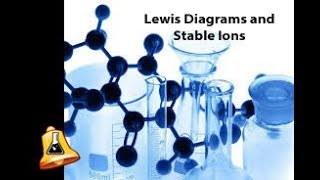 Lewis Diagrams and Stable Ions [upl. by Hguh]