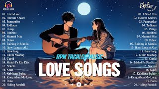 OPM Songs Playlist 2024💕The Best Of OPM Tagalog Love Songs💕Love Songs OPM Greatest Hits 2024 [upl. by Ahseikal975]