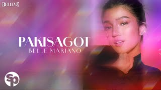 Belle Mariano  Pakisagot Lyrics [upl. by Vada]