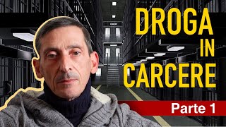 DR0GA IN CARCERE Intervista ad ex DETENUTO Francesco Ghelardini parte 1 [upl. by Adelheid392]