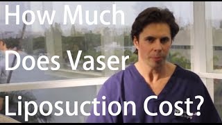 How much does Vaser Liposuction cost [upl. by Andrus]