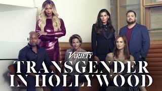 Varietys Transgender In Hollywood Roundtable [upl. by Godber]