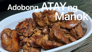 Adobong Atay ng Manok espesyal hindi malangsa  Filipino Chicken Liver Adobo [upl. by Sib387]