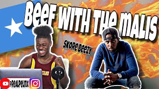 Skore Beezy  Beef With The Malis 🇸🇴🔥 REACTION [upl. by Keheley]