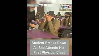 Delhi Schools Reopen  Student Cries With Emotion On Going Back To School  Latest News  CNN News18 [upl. by Newby950]