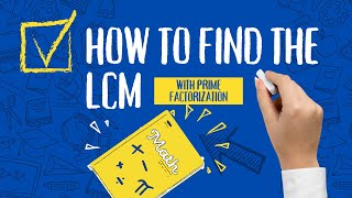 How to Find the Least Common Multiple LCM Using Prime Factorization [upl. by Irrak609]