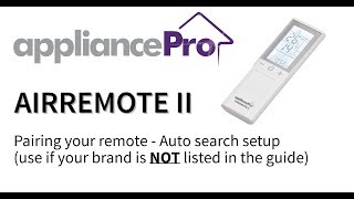 appliancePro AIRREMOTEII Universal air conditioner remote setup guide  Auto search method [upl. by Sirtimed]