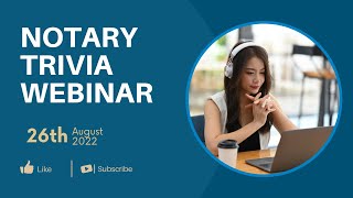 Notary Trivia Webinar Recording  08262022 [upl. by Aicyle]