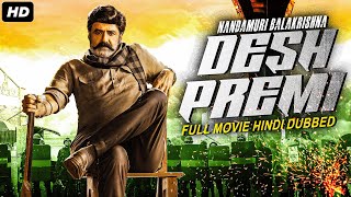 Nandamuri Balakrishna DESH PREMI  Hindi Dubbed Full Movie  Roja  South Action Movies [upl. by Montfort]